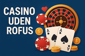 Casino Uden ROFUS Lav Indbetaling - Sådan Får Du De Bedste Oplevelser